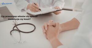 Czy przeszczep włosów się opłaca? Porównanie z innymi rozwiązaniami 1 czy przeszczep wlosow sie oplaca